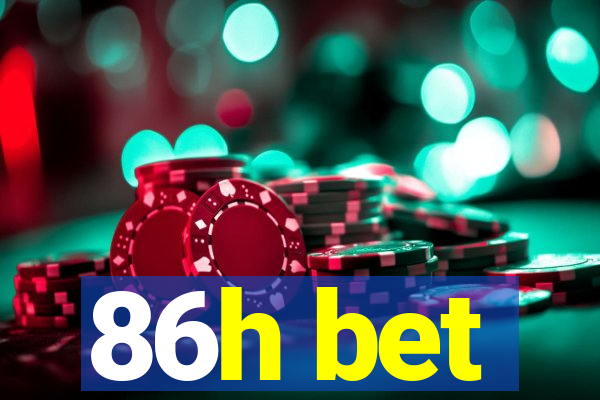 86h bet